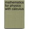 Mathematics for Physics With Calculus door Biman Das