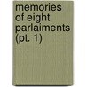 Memories Of Eight Parlaiments (Pt. 1) door Sir Henry William Lucy