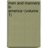 Men And Manners In America~(Volume 1) door Thomas Hamilton