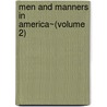Men And Manners In America~(Volume 2) by Thomas Hamilton