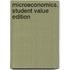 Microeconomics, Student Value Edition