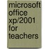 Microsoft Office Xp/2001 For Teachers