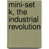 Mini-Set K, the Industrial Revolution