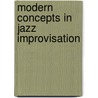 Modern Concepts In Jazz Improvisation door Dr David Baker