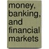 Money, Banking, And Financial Markets