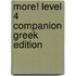 More! Level 4 Companion Greek Edition