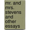 Mr. and Mrs. Stevens and Other Essays door Mark Ford