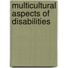 Multicultural Aspects of Disabilities door Willie V. Bryan