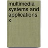 Multimedia Systems And Applications X by Jongwon Kim