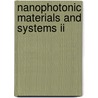 Nanophotonic Materials And Systems Ii door Zeno Gaburro