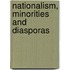 Nationalism, Minorities And Diasporas