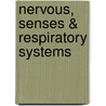 Nervous, Senses & Respiratory Systems door Susan Lang