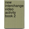 New Interchange Video Activity Book 2 by Jonathan Hull