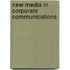New Media in Corporate Communications