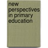 New Perspectives In Primary Education door Sue Cox
