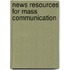 News Resources For Mass Communication