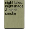 Night Tales: Nightshade & Night Smoke by Nora Roberts