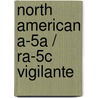 North American A-5a / Ra-5c Vigilante by Steven J. Ginter