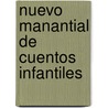 Nuevo Manantial de Cuentos Infantiles door Herminio Martinez