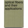 Optical Fibers And Their Applications door Ryszard S. Romaniuk