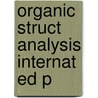 Organic Struct Analysis Internat Ed P door Phillip Crews