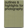 Outlines & Highlights For Photography by M. Marien