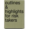 Outlines & Highlights For Risk Takers door Cram101 Textbook Reviews