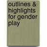 Outlines & Highlights for Gender Play door 1st Edition Thorne