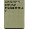 Oxf Handb Of American Musical Ohmus C by Raymond Knapp