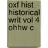 Oxf Hist Historical Writ Vol 4 Ohhw C