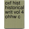 Oxf Hist Historical Writ Vol 4 Ohhw C by Stuart Macintyre