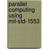 Parallel Computing Using Mil-Std-1553 door Kemal Burak Codur