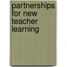 Partnerships For New Teacher Learning by Stephen Fletcher