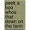 Peek A Boo Whos That Down On The Farm door Peter Currie