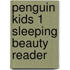 Penguin Kids 1 Sleeping Beauty Reader by Caroline Laidlaw