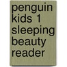 Penguin Kids 1 Sleeping Beauty Reader door Caroline Laidlaw