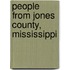 People from Jones County, Mississippi