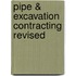 Pipe & Excavation Contracting Revised