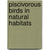 Piscivorous Birds In Natural Habitats door Sanjay Dave