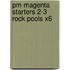 Pm Magenta Starters 2-3 Rock Pools X6
