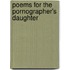 Poems for the Pornographer's Daughter