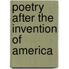 Poetry After The Invention Of America by Michelle Gil-Montero