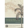 Political Essay On The Island Of Cuba door Professor Alexander Von Humboldt