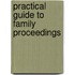 Practical Guide To Family Proceedings