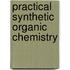 Practical Synthetic Organic Chemistry