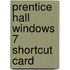 Prentice Hall Windows 7 Shortcut Card