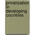 Privatization In Developing Countries