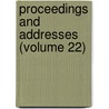 Proceedings And Addresses (Volume 22) door Pennsylvania-German Society