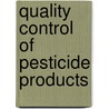 Quality Control Of Pesticide Products by International Atomic Energy Agency