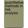 Quantitative Methods In Risk Analysis by Sir Michael Foster